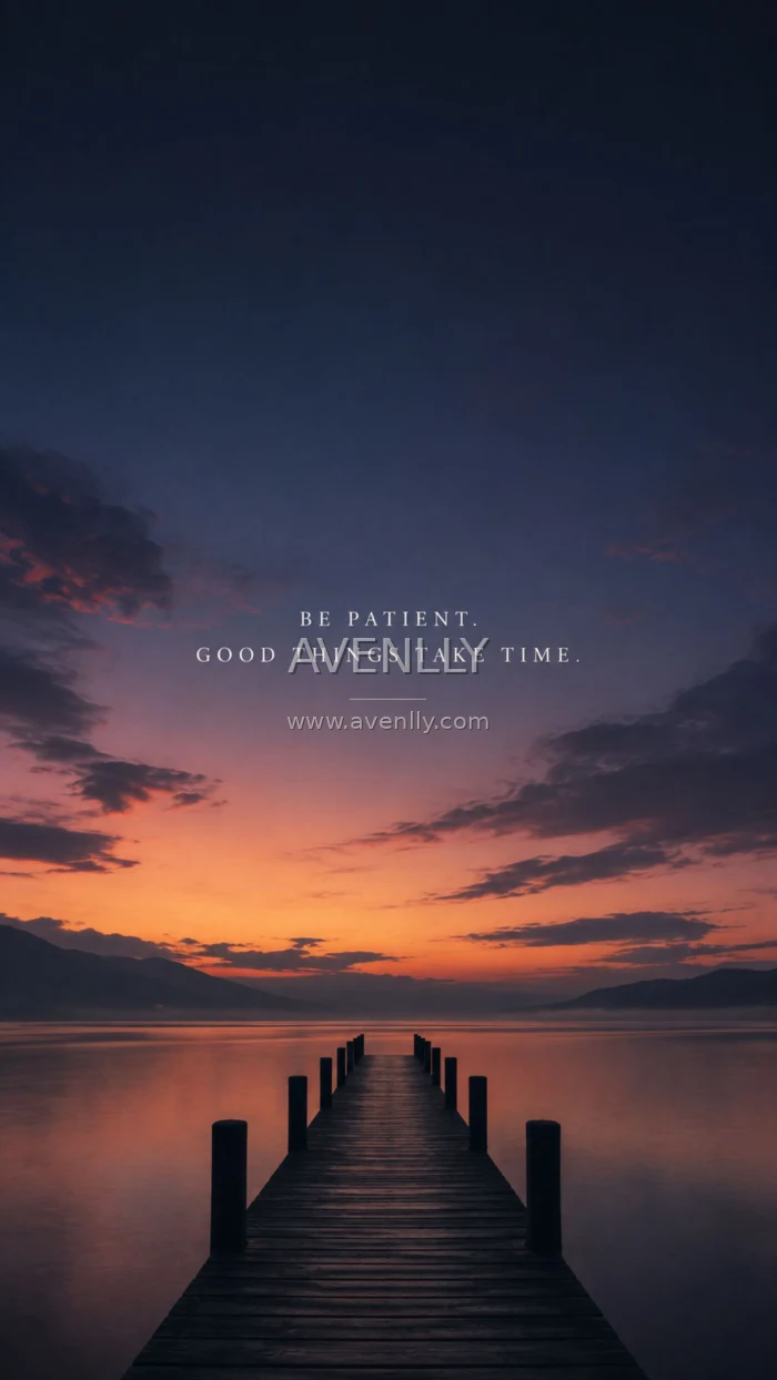 Be Patient, Good Things Take Time – Inspirational Lake Wallpaper
